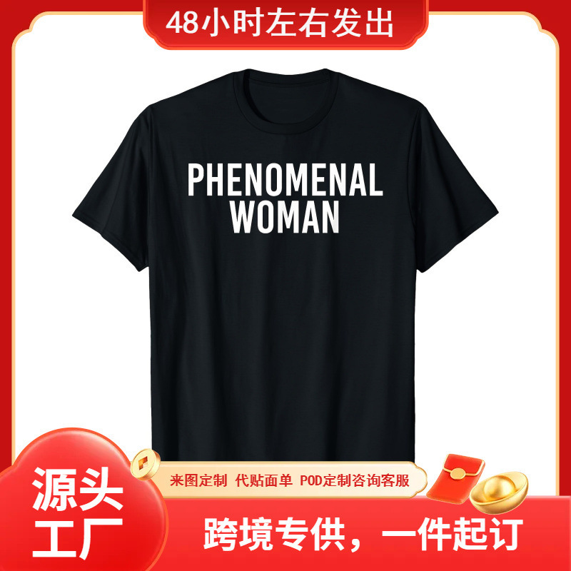 【European Size Cotton T-Shirt】Women's "Phenomenal Woman" T-Shirt - Empowering B