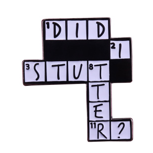 Do I Stutter? Black and White Puzzle Block Art badge American drama Office fans humor gift