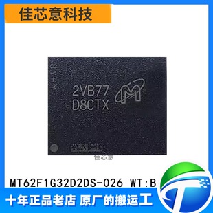 MT62F1G32D2DS-026 WT:B ԭ�b��Ʒ �zӡD8CTX �ȴ�оƬIC BGA-315