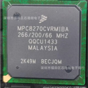 ȫ��ԭ�bMPC8270CVRMIBA MPC8260AZUPIBB ����r��