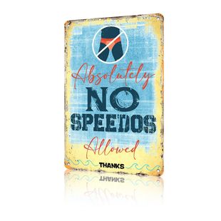Funny tin painting is prohibited from wearing tight swimming trunks (Absolutely NO SPEEDOS Allowed)