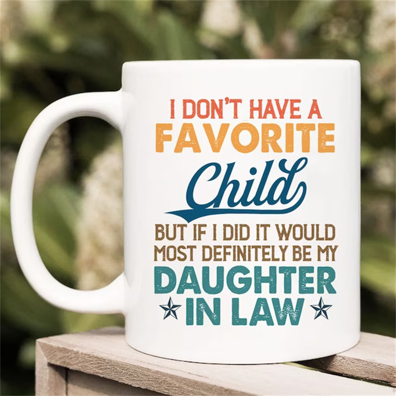 Daughter Son In Law Ceramic Coffee Mug Favorite Child Tea Cup 2