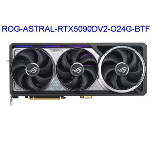 260428 ROG-ASTRAL-RTX5090DV2-O24G-BTF ̨ʽ�C�@�����h�r���_Ʊ