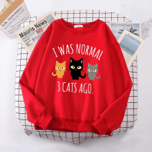 I Was Normal 3 Cats Ago Print Women's Hoody Fashion S-XXL Ho