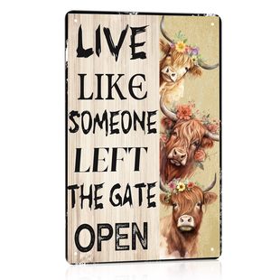 "Live Like Someone Left the Gate Open" Freedom and Adventure Tin Painting