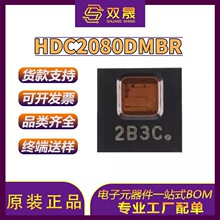 全新原装正品 HDC2080DMBR 封装WSON-6 数字湿度和温度传感器芯片