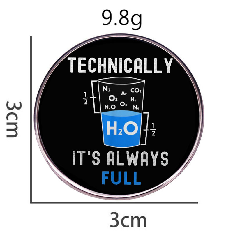 Técnicamente hablando, siempre está lleno de broche. Creo que científico pin insignia de aleación de metal insignia Accesorios