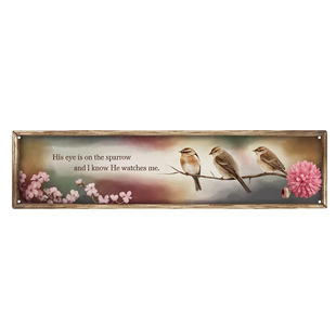 Inspirational Tin Painting His Eye Is on the Sparrow Family Belief Blessing Wall Decoration
