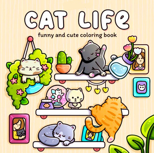 Fun and Cute Coloring Book for Adults and Teens Featuring Naughty Cat Friends' Coziness and Related
