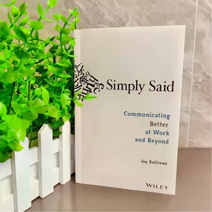 Simply Said: Communicating Better at Workplace Communication Handbook