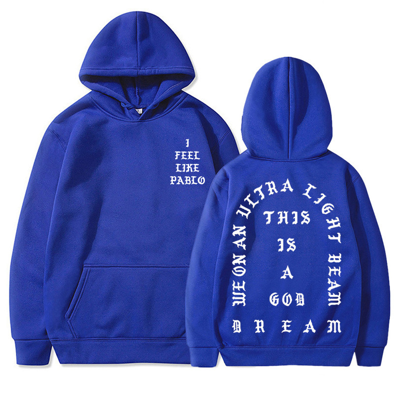 I Feel Like Pablo Hoodies Men Fashion Letter Graphic Printed