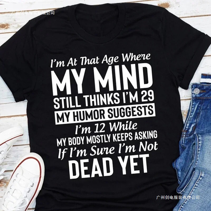 Very Cool “I'M at the Age…” Printed Round-Neck Women's Short-Sleeve Top