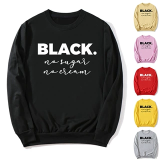 外贸跨境 Black no sugar no cream印花圆领卫衣秋冬欧美男女上衣