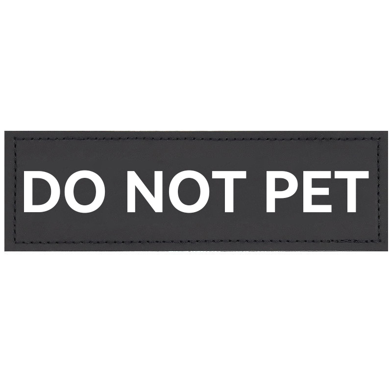 DO NOT PET