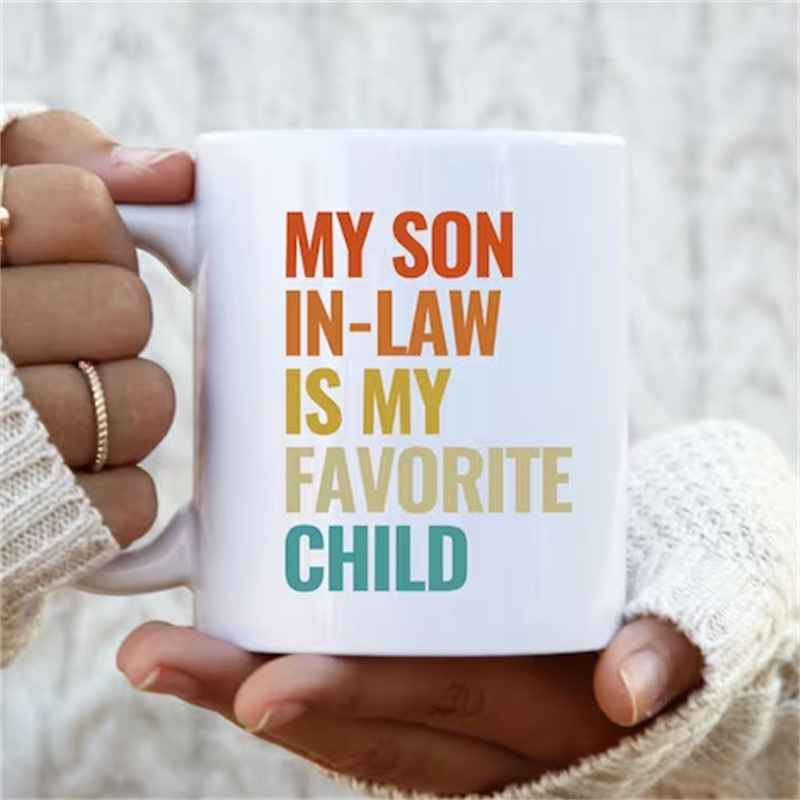 Daughter Son In Law Ceramic Coffee Mug Favorite Child Tea Cup