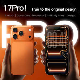 新款跨境TK爆款智能手机i17ProMax全球通5G安卓谷歌源头厂家直销