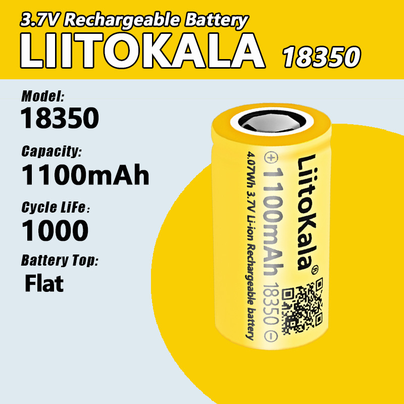 LiitoKala 3.7V 18350 1100mAh 果汁杯强光手电筒电动牙刷锂电池