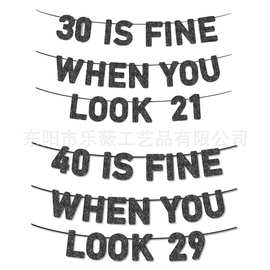 40 IS FINE WHEN YOU LOOK 21周年周岁纪念日派对拉旗横幅装饰