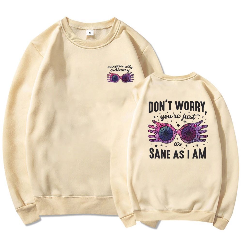Just As Sane As I Am Sweatshirt HP Tshirt Vintage Luna