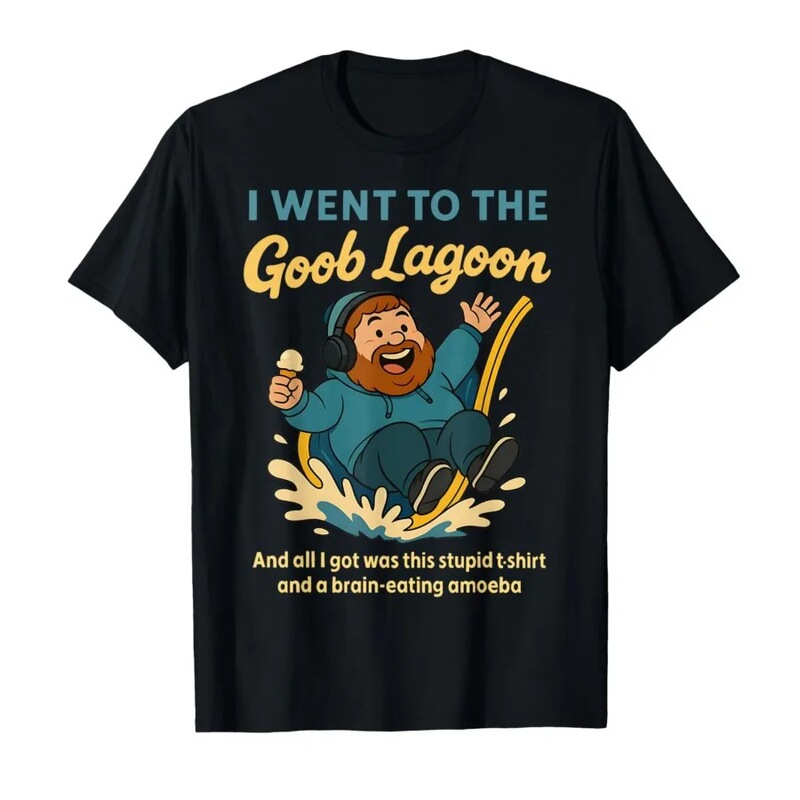 I Went to Goob Lagoon Stupid Shirt Eating Brain Ameba Funny Men's T-Shirt Women's T-Shirt Short Sleeve Top I Went to Goob Lagoon Stupid Shirt Eating Brain Ameba Funny Men's T-Shirt Women's T-Shirt Short Sleeve Top