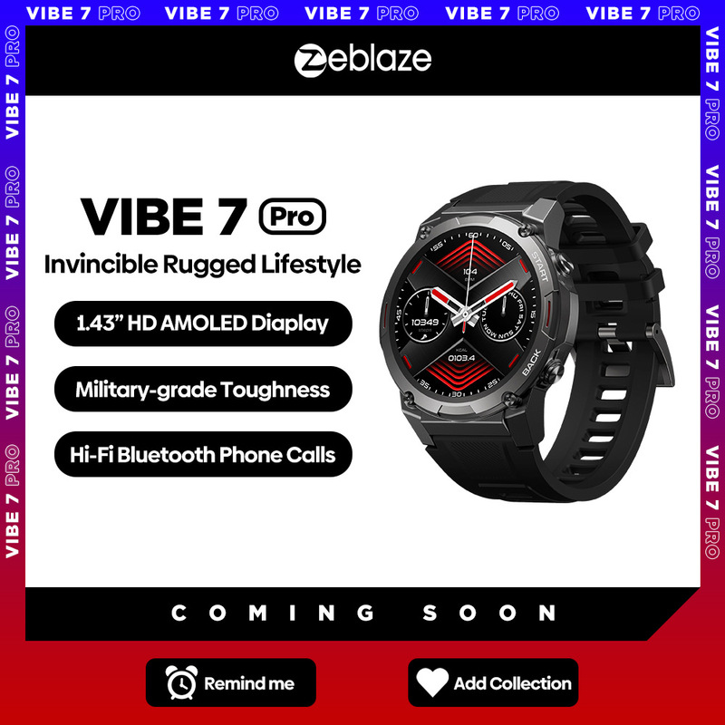 Zeblaze Vibe 7Pro Smart Watch Bluetooth Calling 1.43inch Amoled Screen Multi-Sport Modes Zeblaze Vibe 7Pro Smart Watch Bluetooth Calling 1.43inch Amoled Screen Multi-Sport Modes