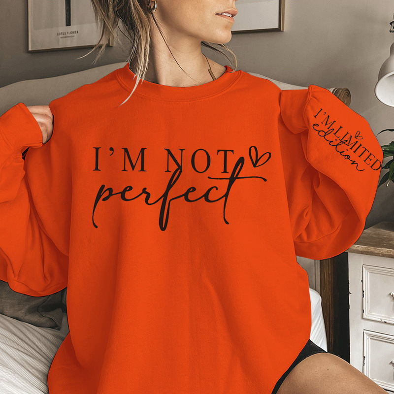 Relaxed Fit I'm Not Perfect Print Crew Neck Sweatshirt