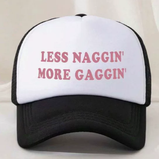 Amazon Hot Sale Less Naggin More Gaggin English Alphabet Print Net Cap Baseball Cap