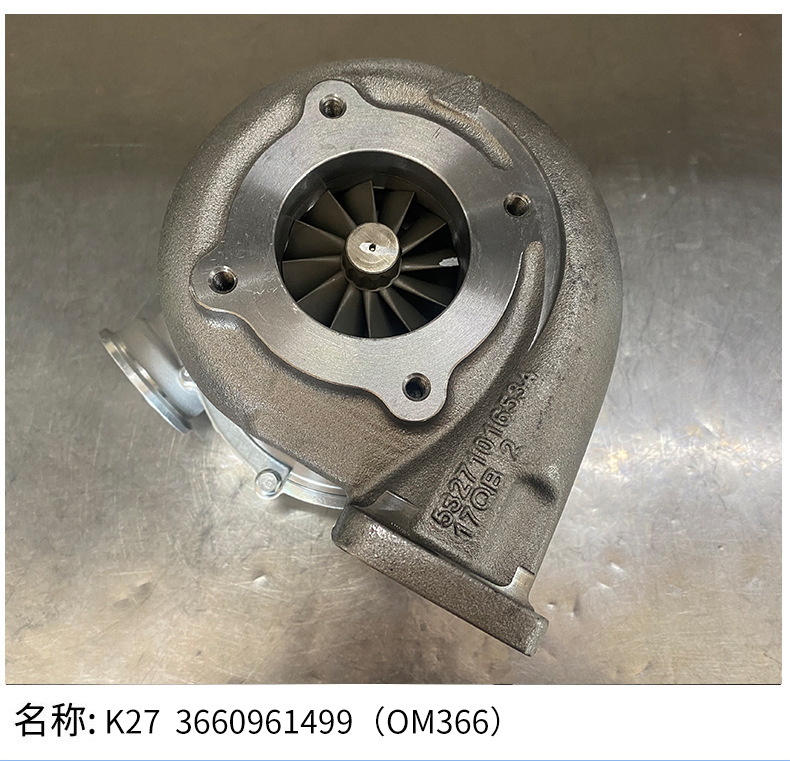 The New K27 3660961499Om366 Turbocharger Is Suitable for Automobile Engine System Turbocharger