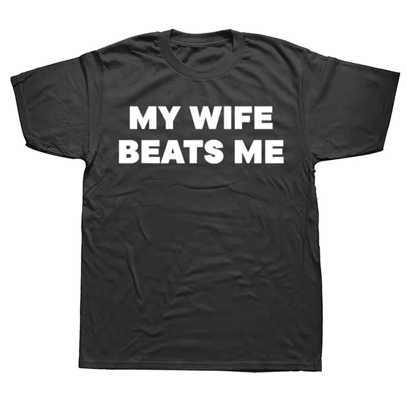 【Cross-Border European Size】Funny T-Shirt with Text "My Wife Beat Me" for Men and Women, Fashionable Casual T-Shirt 【Cross-Border European Size】Funny T-Shirt with Text "My Wife Beat Me" for Men and Women, Fashionable Casual T-Shirt