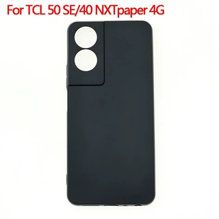 适用于TCL 50 SE手机套TCL 40 NXTpaper 4G保护套磨砂素材TPU