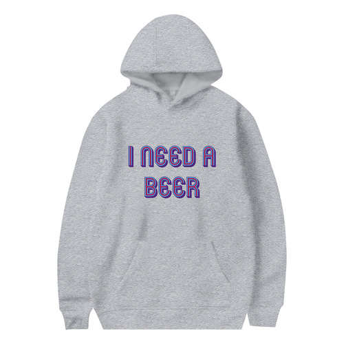 Women's Hooded Sweatshirt I NEED A BEER Fashion Hooded Sweatshirt Casual Large Pouch Over-the-Head Top