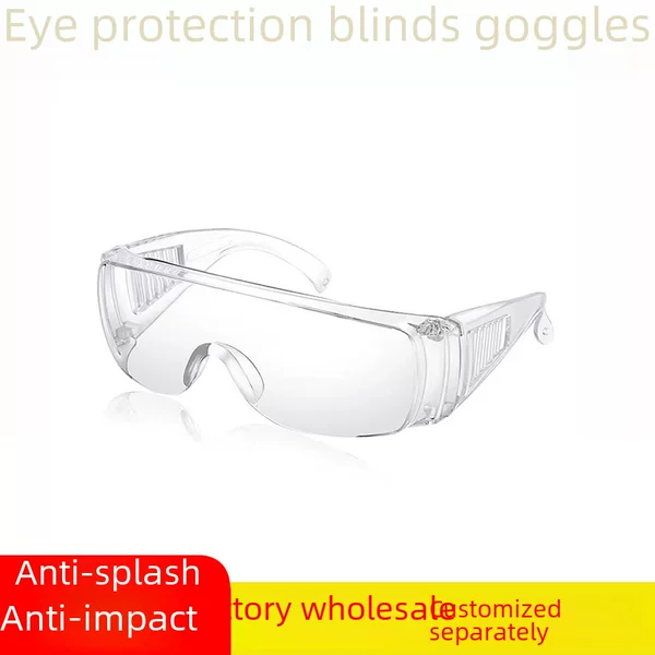 Manufacturer's Spot Wholesale Protective Glasses, Blinds, Goggles, Dustproof, Sandproof, Splashproof Goggles, Impact-Resistant Glasses
