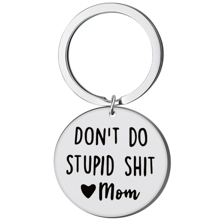 2023 Joyas transfronterizas DON'T DO STUPID Acero inoxidable Llavero de marca redonda A-Z26 alfabeto accesorios