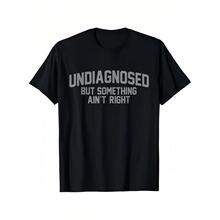 欧码女装纯棉T恤Short Sleeve Print Funny 'Undiagnosed But Som