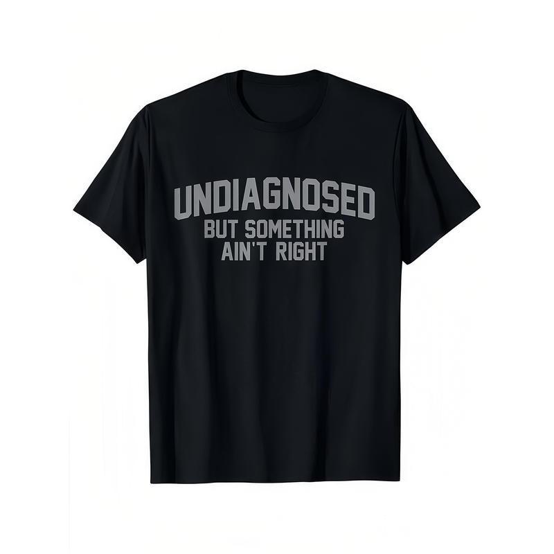 欧码女装纯棉T恤Short Sleeve Print Funny 'Undiagnosed But Som