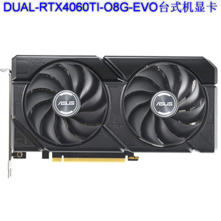 2510 Dual Rtx4060Ti-O8G-Evo Desktop Graphics Card Negotiable in Price and Can Be Invoiced