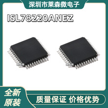 ȫ��ԭװ ISL78220ANEZ TQFP44 ��ѹ��ѹ�� �л�������IC