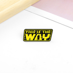 歐美新款飾品  This is the way   個性創意烤漆合金徽章配飾胸針