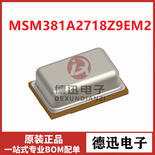 MSM381A2718Z9EM2 2718�������M������΢��MEMS�������L ȫ��ԭ�b