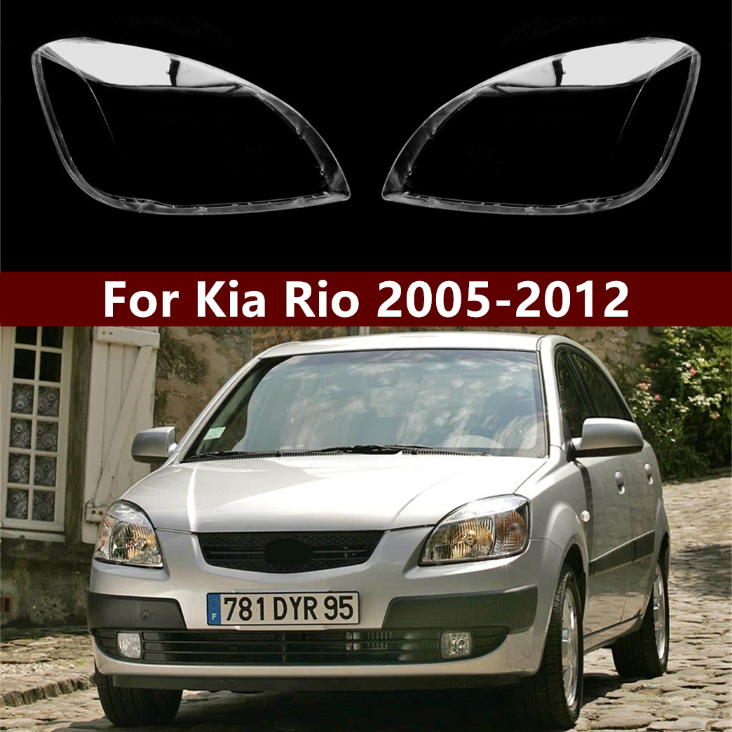 Kia Rio üçün ön fara şüşəsi (şəffaf lampa qapağı)