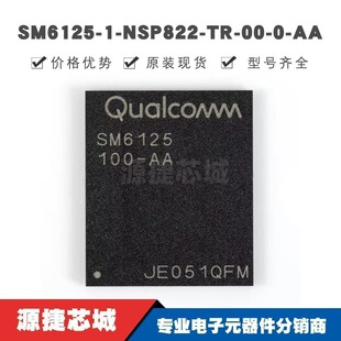 SM-6125-1-NSP822-TR-00-0-AA BGA �zӡSM6125-100-AA �����·