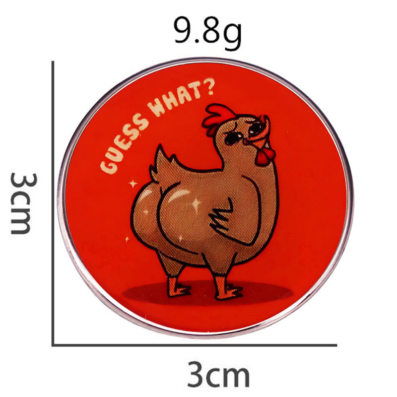Adivina qué broche trasero de pollo divertido de dibujos animados pin insignia de aleación de metal insignia Accesorios
