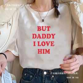 White Tee But Daddy I Love Him Graphic Top 90s Harajuku Grun