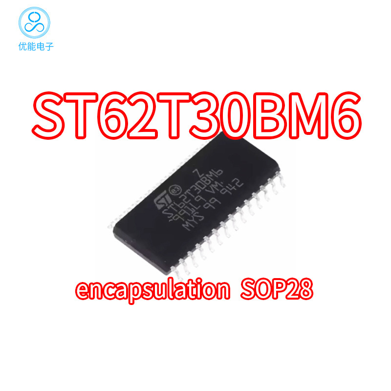 Imported chip ST62T30BM6 package SOP28 chip 8-bit OTPROM8 MHz microcontroller Imported chip ST62T30BM6 package SOP28 chip 8-bit OTPROM8 MHz microcontroller