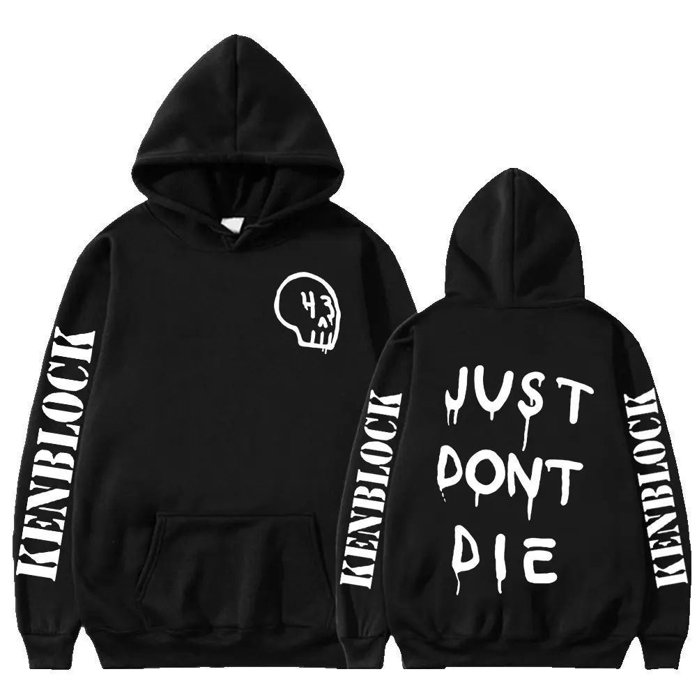 2024 Just Dont Die 43 Ken Block Hoodie Men Harajuku Letter