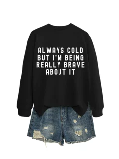 always cold but i'm亚马逊ebay独立站舒适百搭女士秋冬长袖卫衣