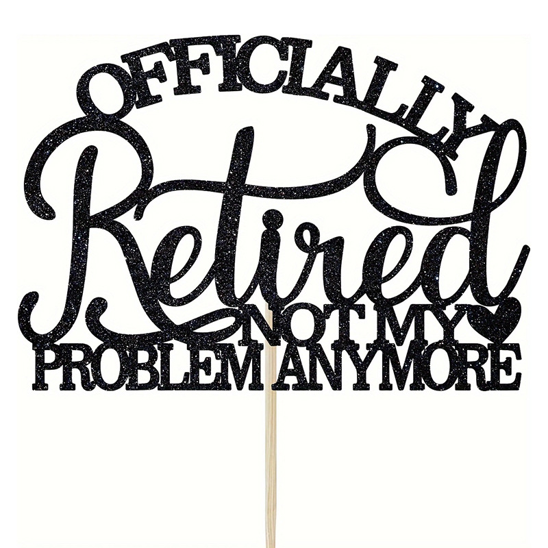 Officially Retired Happy Retirement Cake Account official retirement theme party decorative plug -in 5