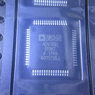 ԭ�S����ADV7611BSWZҕ�l̎����оƬLQFP64ȫ��ԭ�b�F؛