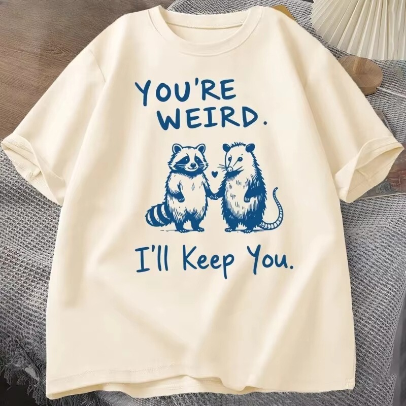 【Cross-Border European Size】You'Re Very Strange, I'Ll Keep Your T-Shirt. Funny Raccoon T-Shirt, Vintage Short-Sleeve, Wide Fit 【Cross-Border European Size】You'Re Very Strange, I'Ll Keep Your T-Shirt. Funny Raccoon T-Shirt, Vintage Short-Sleeve, Wide Fit