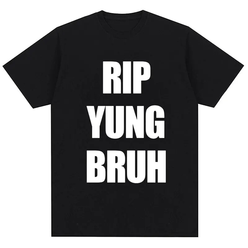 Rip Yung Bruh Graphic T-Shirt Lil Tracy Meme Peep Summer Funny T-Shirt Unisex Cotton Super